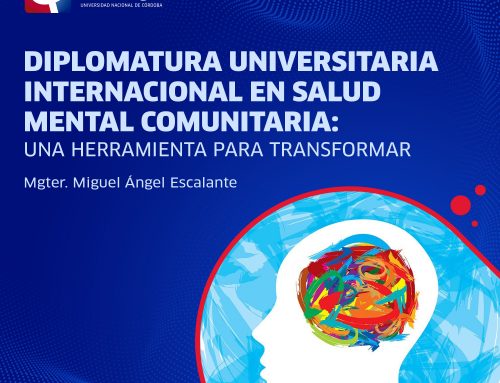 DIPLOMATURA UNIVERSITARIA INTERNACIONAL | Salud Mental Comunitaria: una herramienta para transformar.