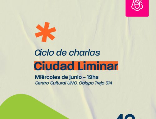 CICLO DE CHARLAS | Ciudad Liminar