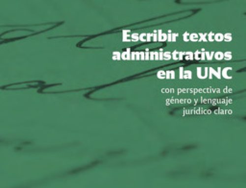 LIBRO | Escribir textos administrativos en la UNC con perspectiva de género y lenguaje jurídico claro