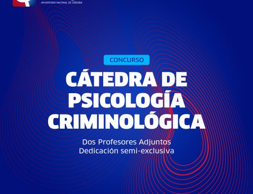 CONCURSO – Cátedra Psicología Criminológica | 2 (dos) profesores Adjuntos dedicación semi-exclusiva