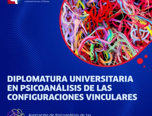 Diplomatura Universitaria en Psicoanálisis de las Configuraciones Vinculares
