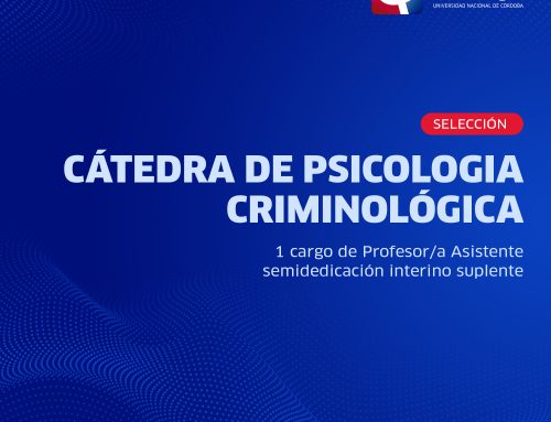 SELECCIÓN INTERINA SUPLENTE – Cátedra de Psicología Criminológica (Prof. Asistente semidedicación)